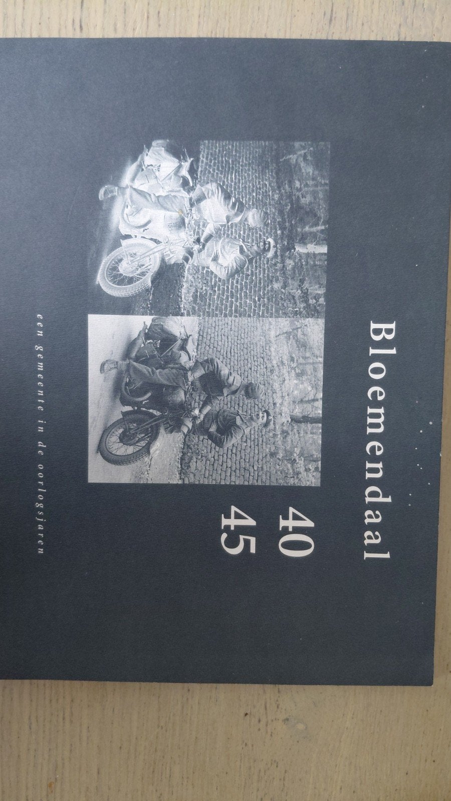 Bloemendaal 40-45: Een gemeente in de oorlogsjaren, Boeken, Ophalen of Verzenden, Tweede Wereldoorlog