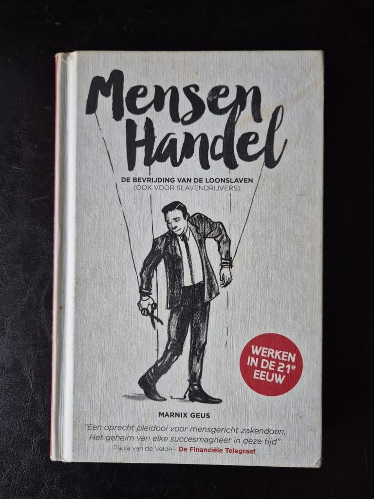 Mensenhandel: De Bevrijding van de Loonslaven, Ophalen of Verzenden, Zo goed als nieuw, Economie en Marketing, Marnix Geus