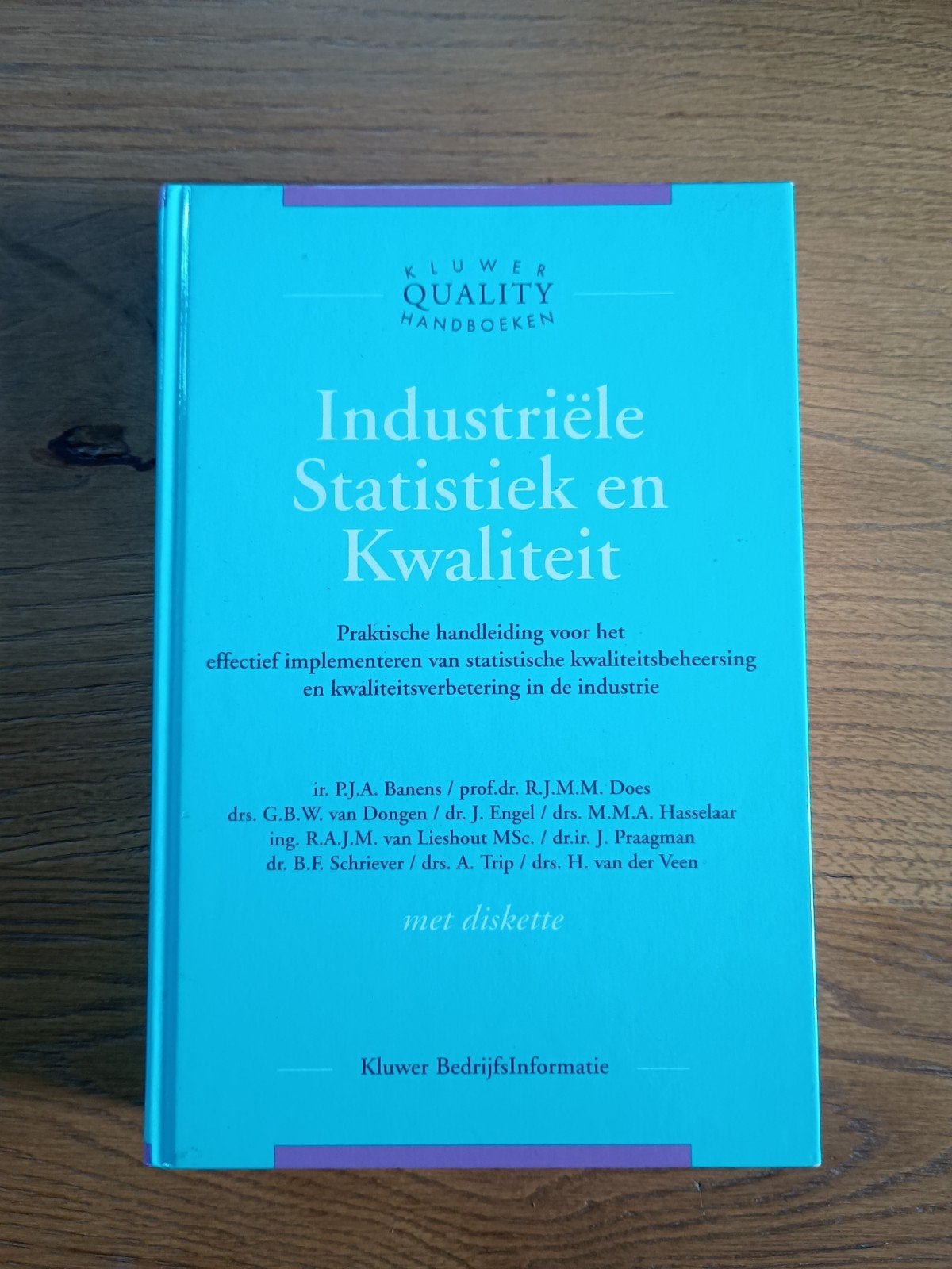 Industriële Statistiek en Kwaliteit - Kluwer Handboeken, P.J.A. Barends, R.J.M.M. Does, G.B.W. van Dongen e.a., Zo goed als nieuw