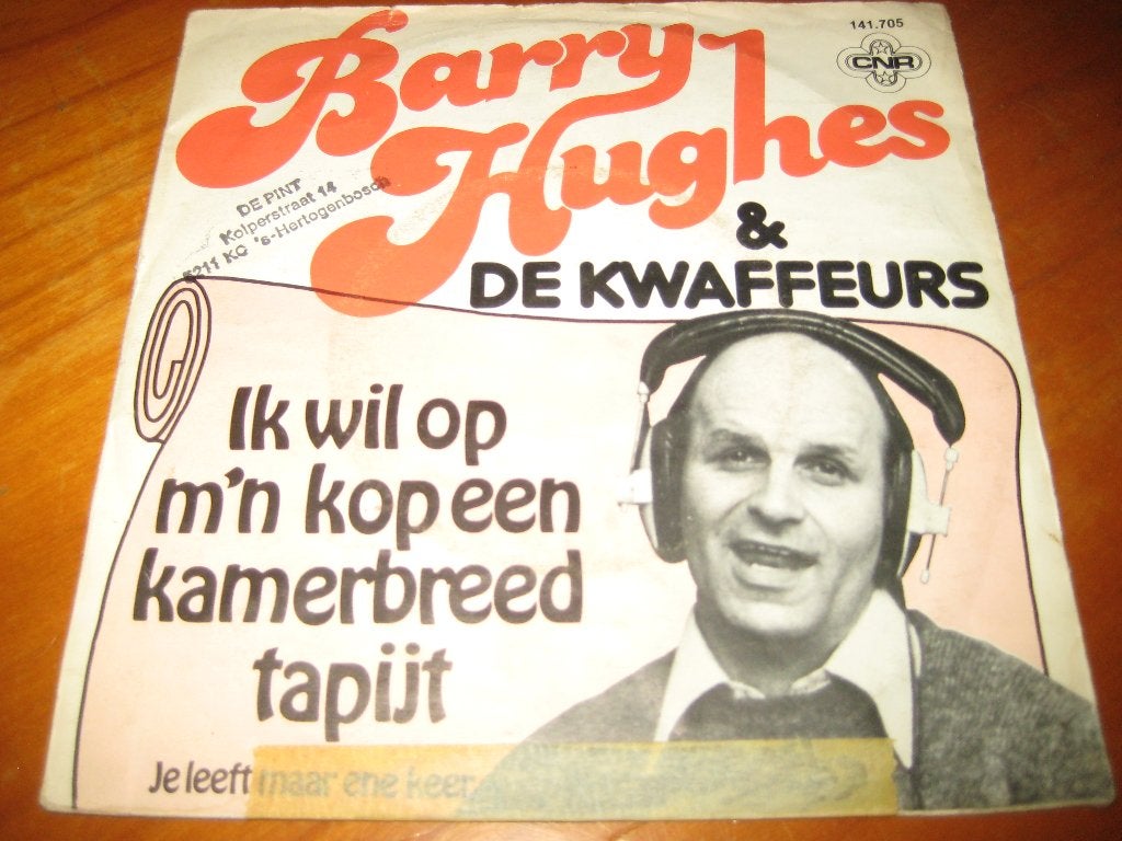 Barry Hughes + De Kwaffeurs: Ik wil op m`n kop een, Ophalen of Verzenden, Zo goed als nieuw, Nederlandstalig