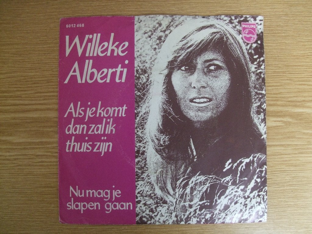 WILLEKE ALBERTI   ALS JE KOMT DAN ZAL IK THUIS ZIJN / NU MAG, 7 inch, Ophalen of Verzenden, Zo goed als nieuw, Nederlandstalig