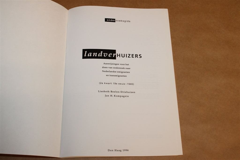 Landverhuizers [1996] —Onderzoek naar Nederlandse Emigranten, Ophalen of Verzenden, Zo goed als nieuw