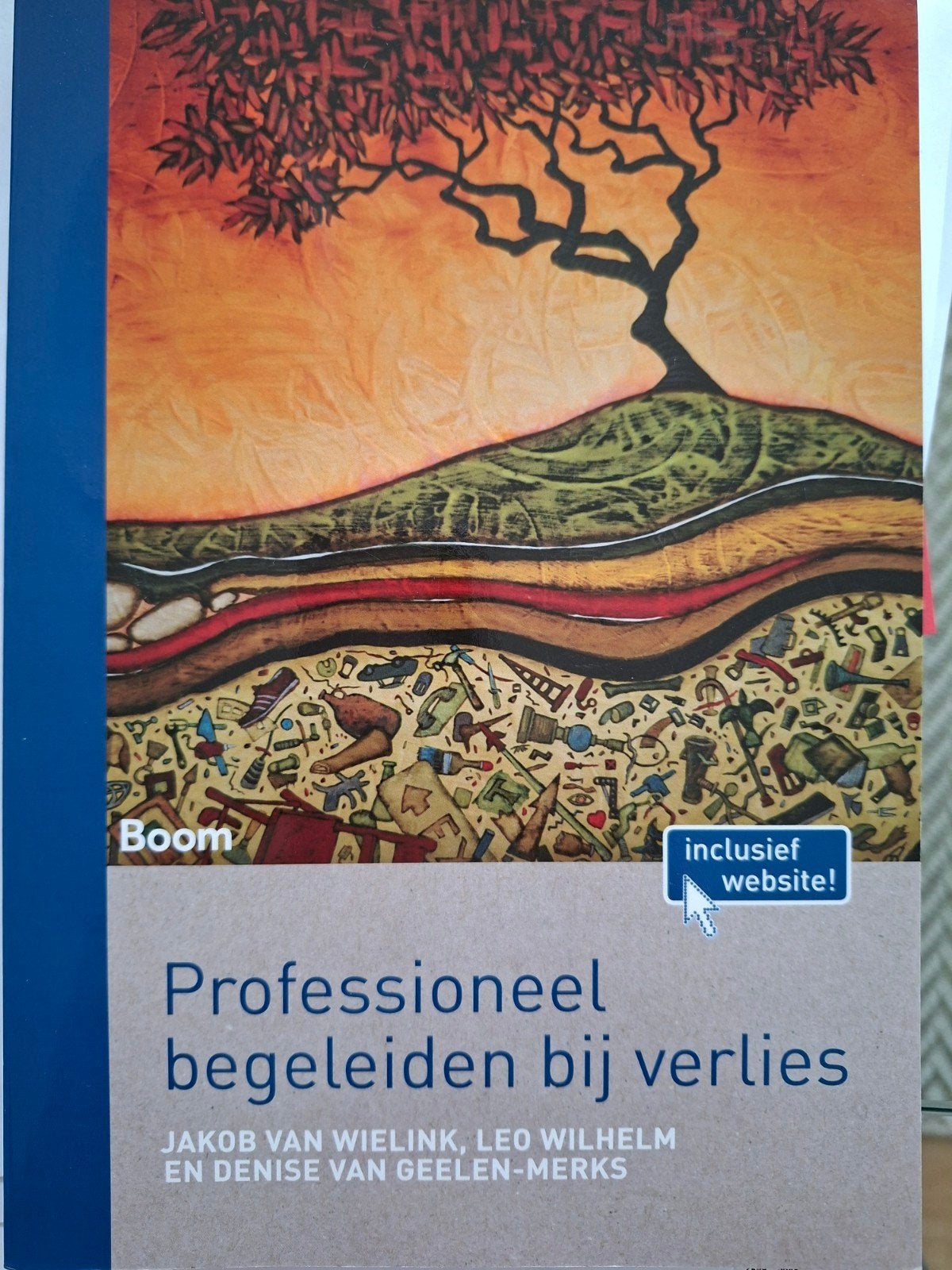 Professioneel begeleiden bij verlies - Inclusief website, Boeken, Jakob van Wielink, Leo Wilhelm en Denise van Geelen-Merks, Zo goed als nieuw