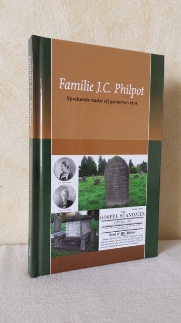 Familie J.C. Philpot – sprekende nadat zij gestorven zijn, Nieuw, Christendom | Protestants, Ophalen of Verzenden, J.C. Philpot