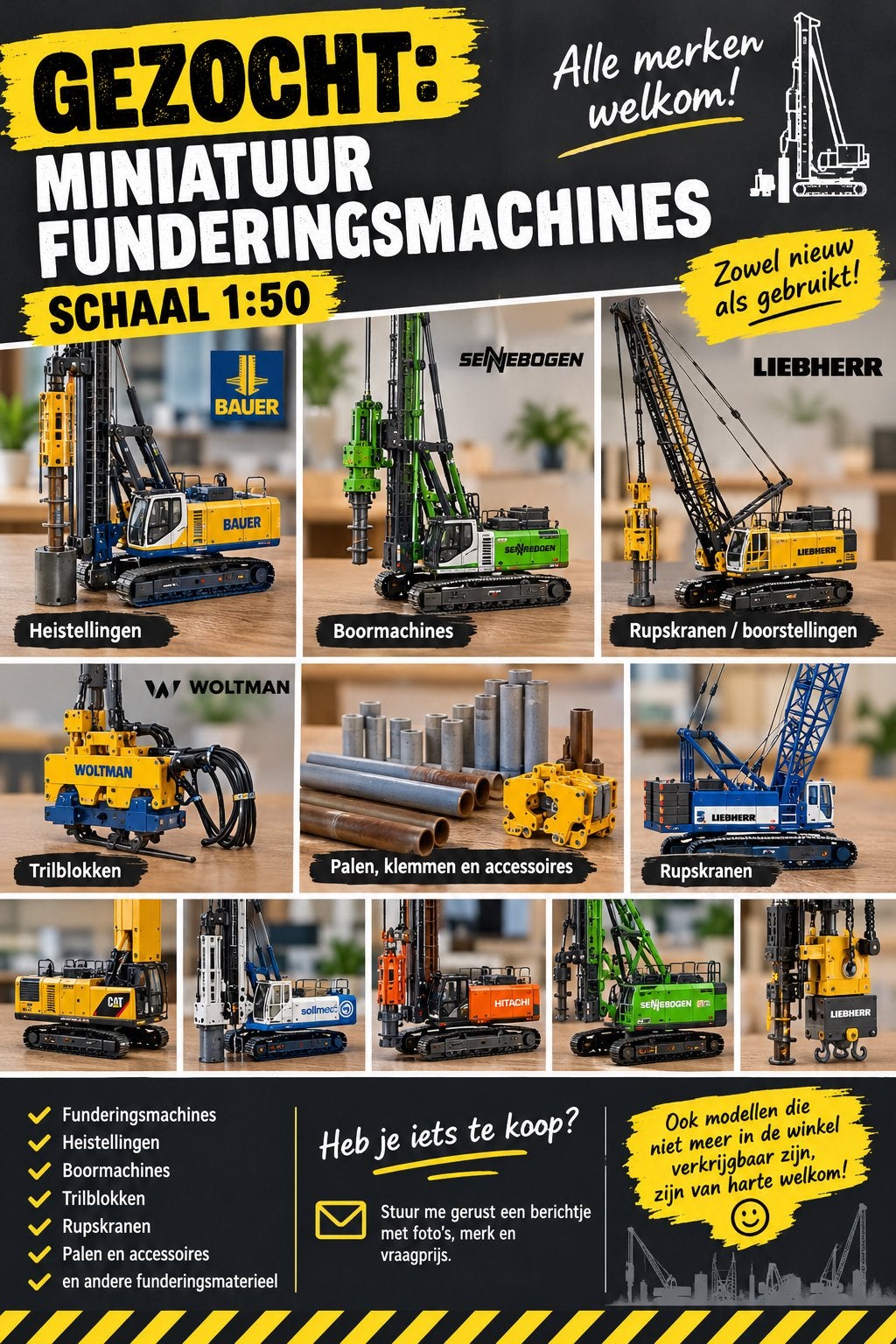 GEZOCHT: Miniatuur Funderingsmachines 1:50 (nieuw/gebruikt), 1:50 of kleiner, Overige typen, Nieuw, Ophalen