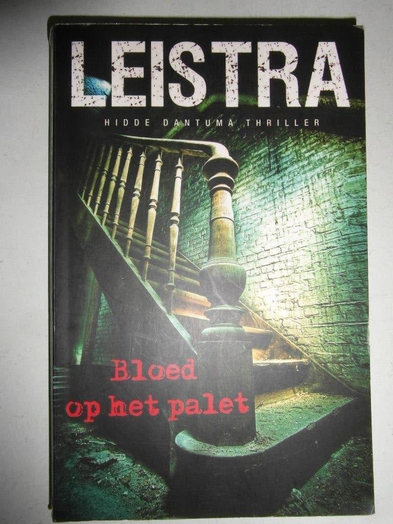 Bloed op het palet,  Leistra, Ophalen of Verzenden, Zo goed als nieuw