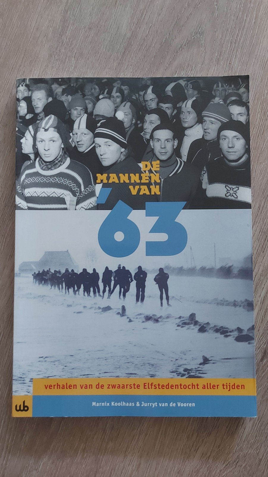G1: M. Koolhaas - De mannen van '63, Boeken, Ophalen of Verzenden, Zo goed als nieuw, Balsport, M. Koolhaas; J. van de Vooren