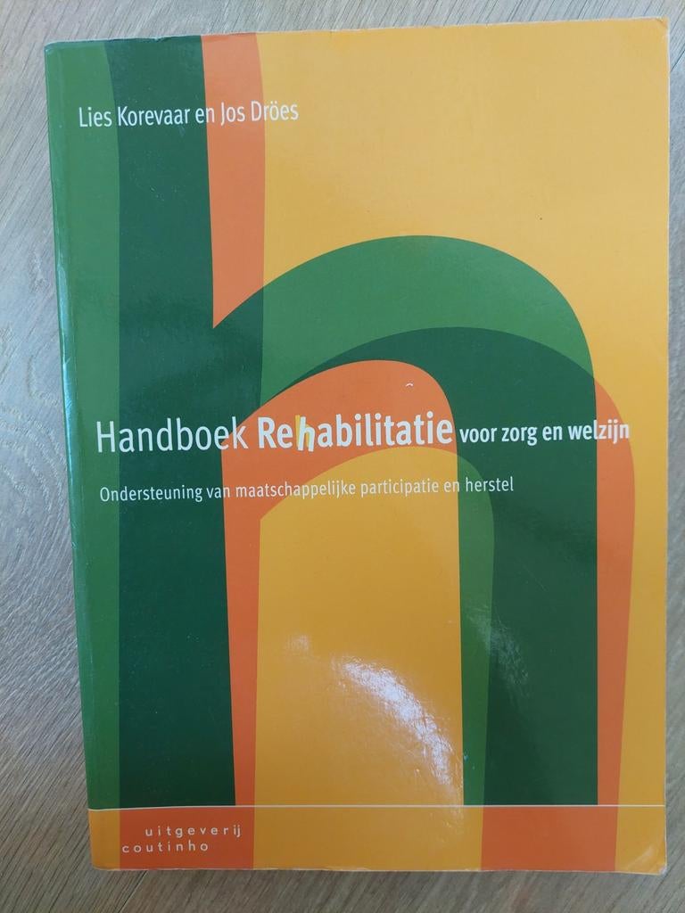 Lies Korevaar - Handboek rehabilitatie voor zorg en welzijn, Boeken, Lies Korevaar; Jos Dröes, Sociale wetenschap, Ophalen of Verzenden