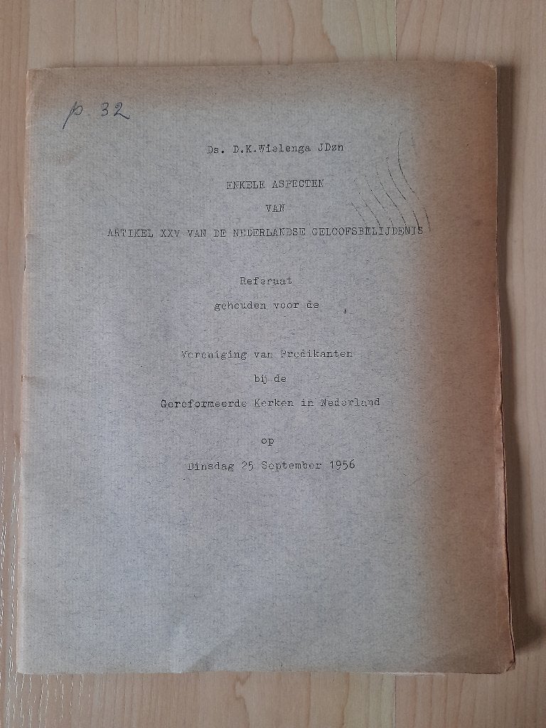 ARTIKEL XXV VAN DE NEDERLANDSE GELOOFSBELIJDENIS DK Wielenga, Ophalen of Verzenden, Gelezen