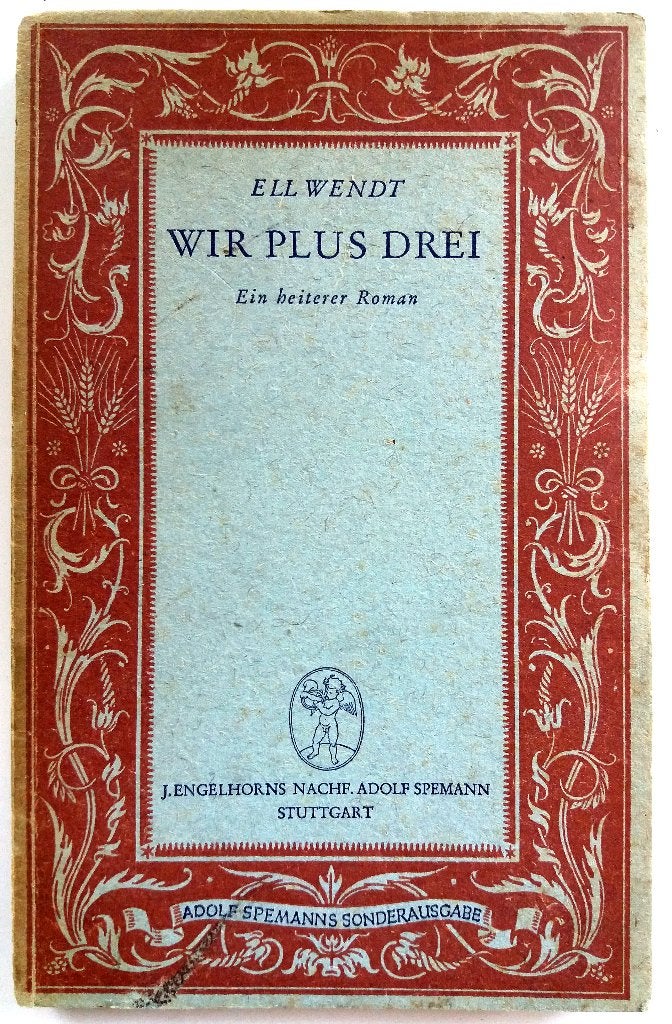 Ell Wendt - Wir plus drei (DUITSTALIG), Ophalen of Verzenden, Gelezen, Fictie