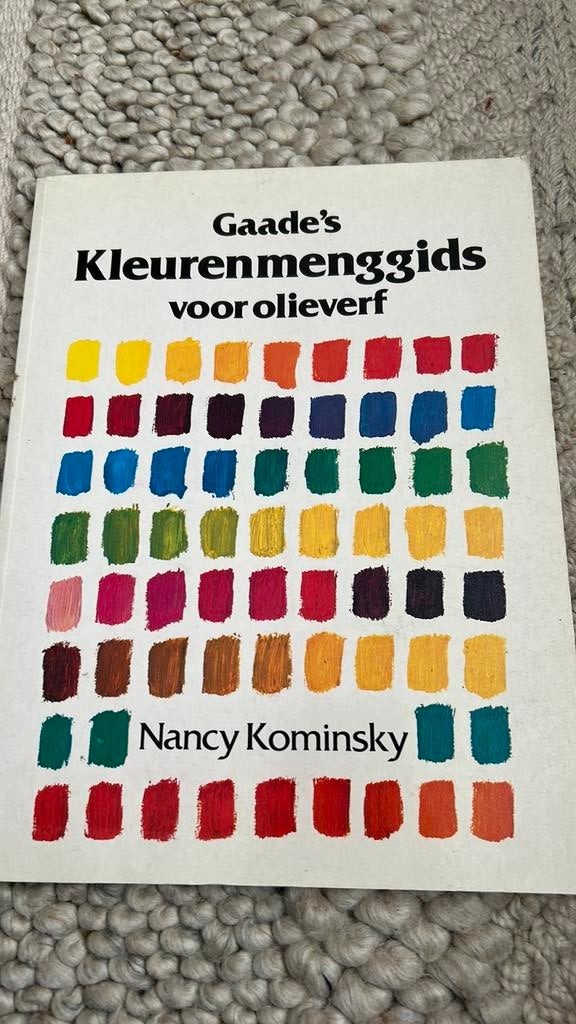 Gaade’s Kleurenmenggids voor olieverf Nancy Kominsky, Boeken, Ophalen of Verzenden, Gelezen, Tekenen en Schilderen