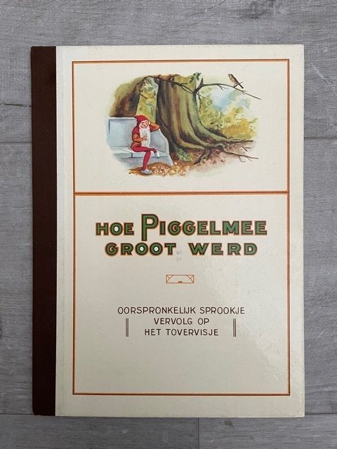 Sprookjesboek: hoe Piggelmee groot werd - Hardcover, Ophalen of Verzenden