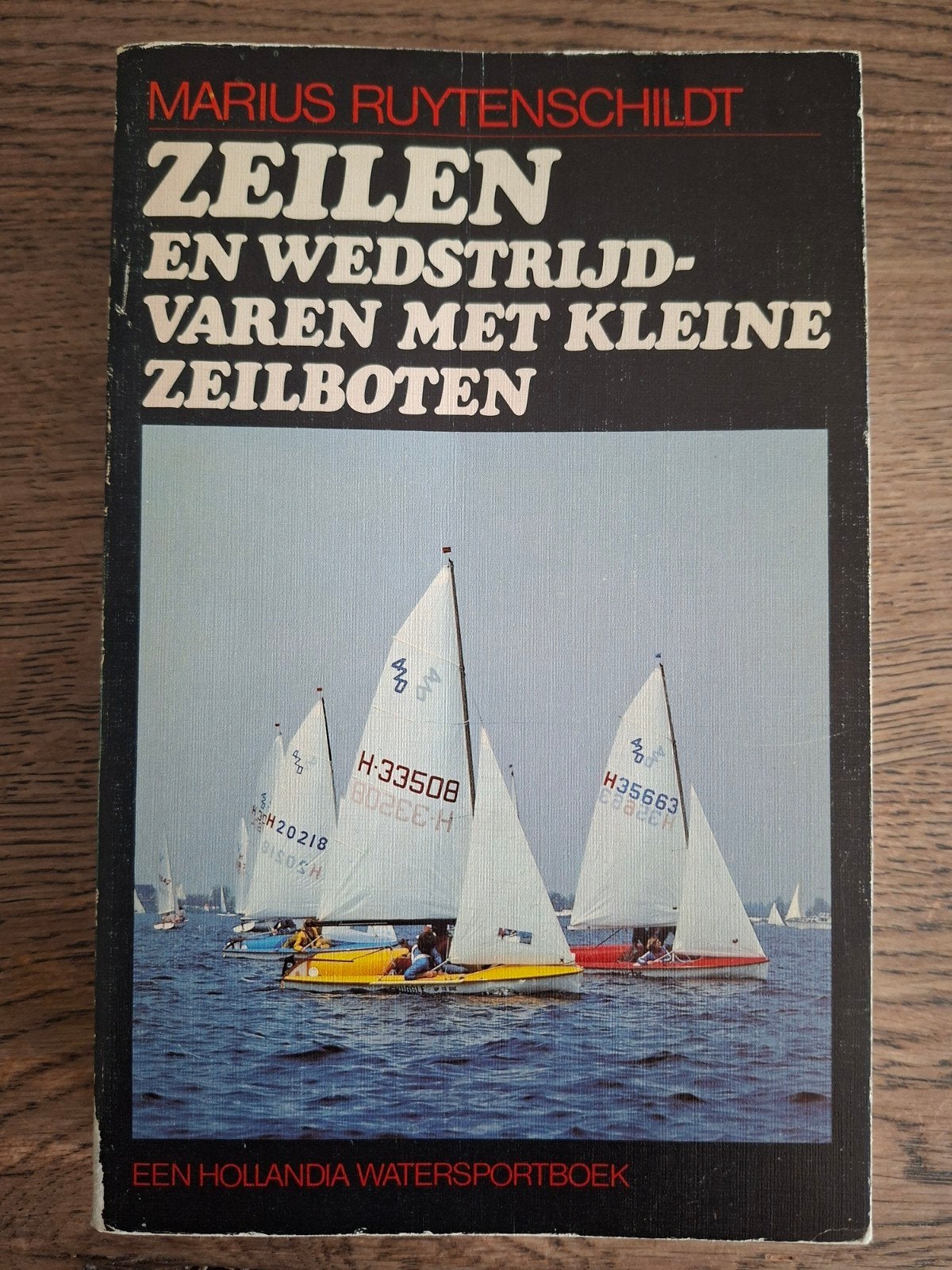 Zeilen en wedstrijdvaren met kleine zeilboten -Ruytenschildt, Ophalen of Verzenden, Gelezen, Watersport en Hengelsport
