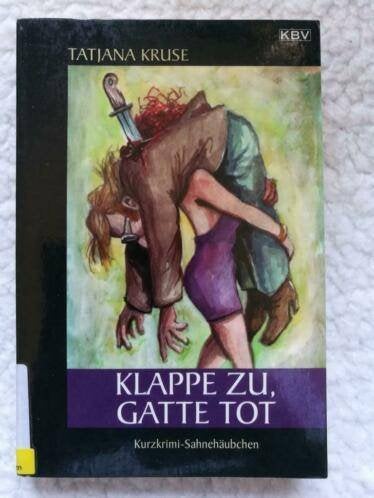 Tatjana Kruse - Klappe zu, Gatte tot, Ophalen of Verzenden, Gelezen, Tatjana Kruse
