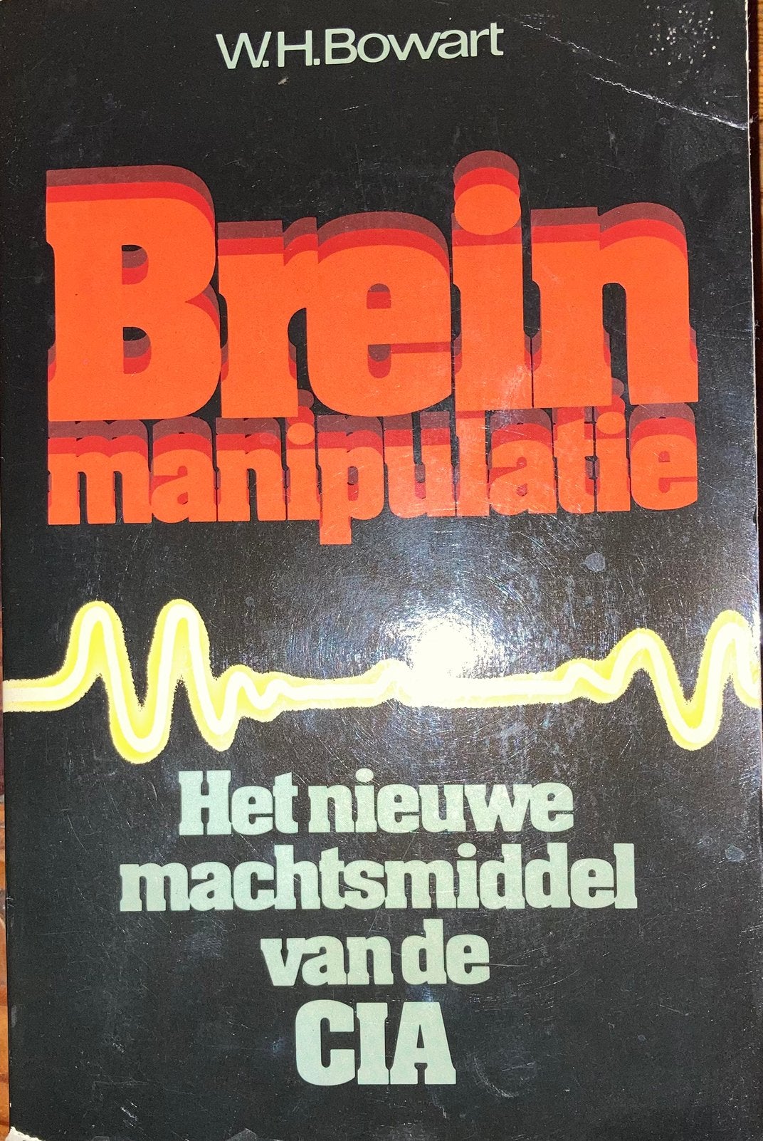 Breinmanipulatie: Het nieuwe machtsmiddel van de CIA, Ophalen of Verzenden, Gelezen, Overige onderwerpen, Achtergrond en Informatie