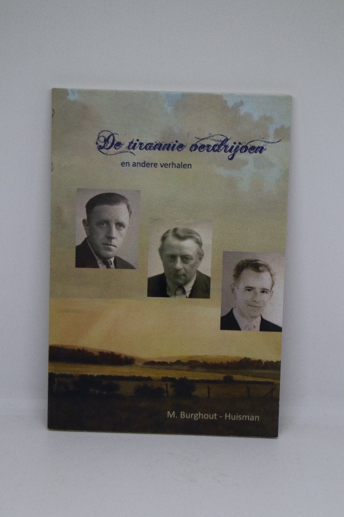 De Tirannie verdrijven - M. Burghout -, Boeken, Ophalen of Verzenden, Gelezen