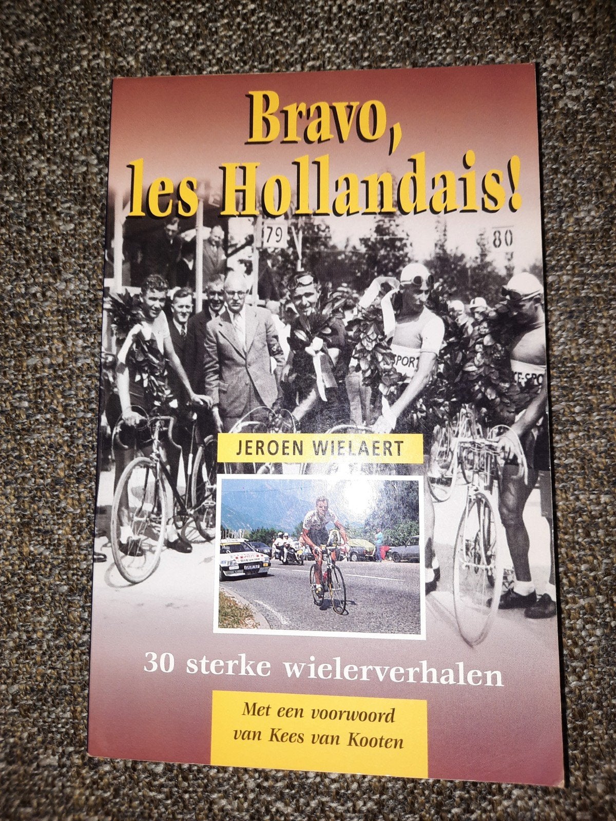 Bravo, les Hollandais! Wielerverhalen van Middelkamp, Ophalen of Verzenden, Gelezen, Jeroen Wielaert, Lopen en Fietsen