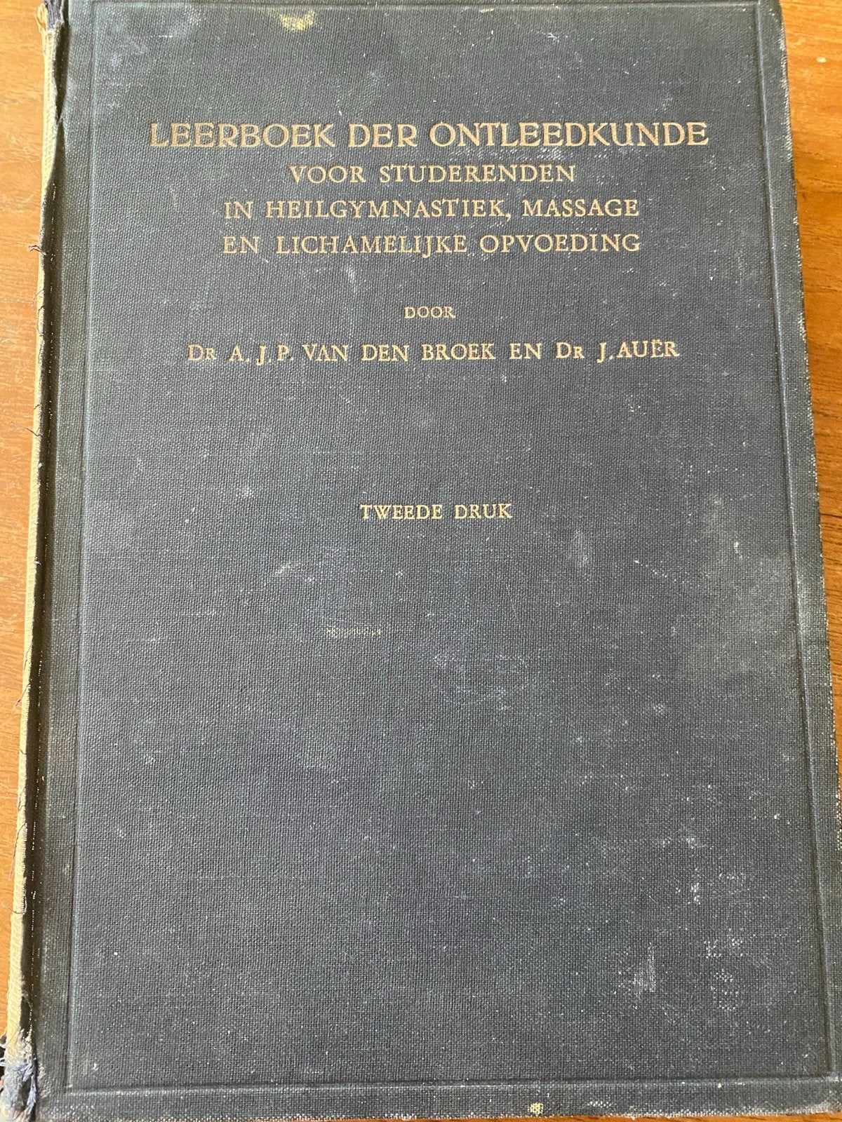 Leerboek der Ontleedkunde - Dr. A.J.P. van den Broek, Ophalen of Verzenden