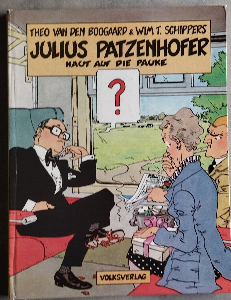 Julius Patzenhofer haut auf der pauke Theo van den Boogaard, Gelezen, Theo van den Boogaard, Wim T. Schippers, Eén stripboek, Ophalen of Verzenden