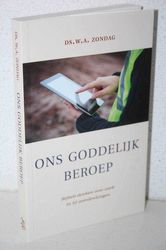 Ds. W.A. Zondag - Ons Goddelijk beroep (2020), Ophalen of Verzenden, Gelezen, Christendom | Protestants