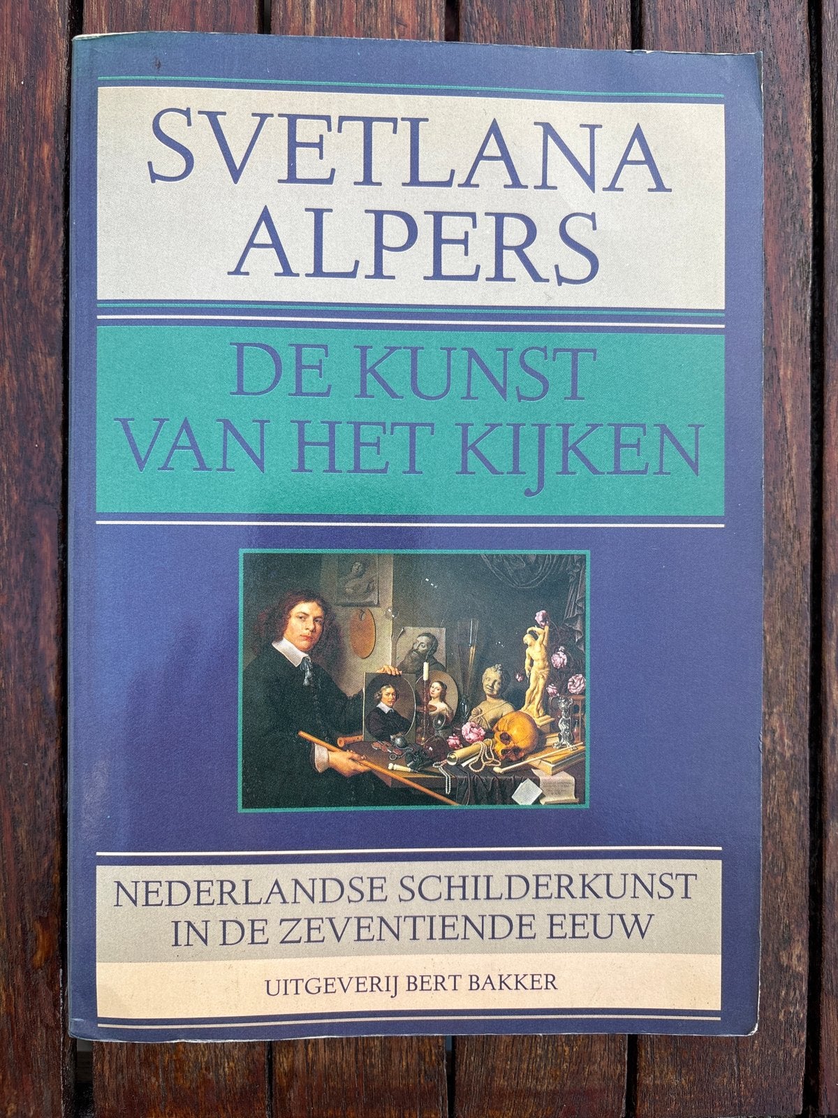 De Kunst van het Kijken - Nederlandse Schilderkunst 17e Eeuw, Ophalen of Verzenden, Gelezen, Overige onderwerpen