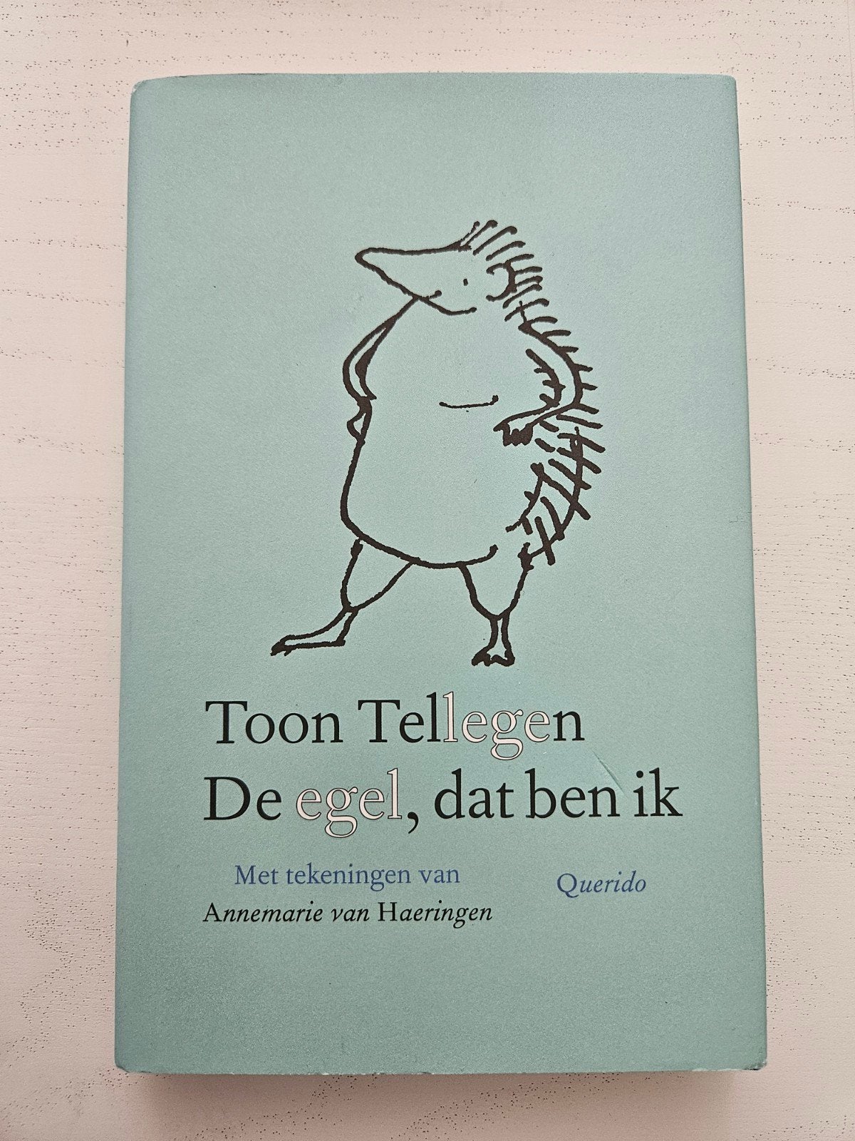De egel, dat ben ik - Toon Tellegen (2022), Boeken, Ophalen of Verzenden, Zo goed als nieuw, Toon Tellegen, Nederland
