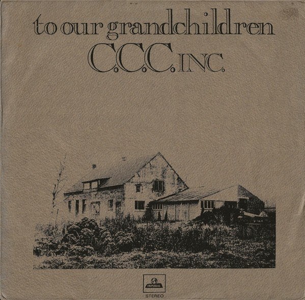 C.C.C. Inc. – To Our Grandchildren, Gebruikt, Ophalen of Verzenden, 1970 - 1979, 12 inch