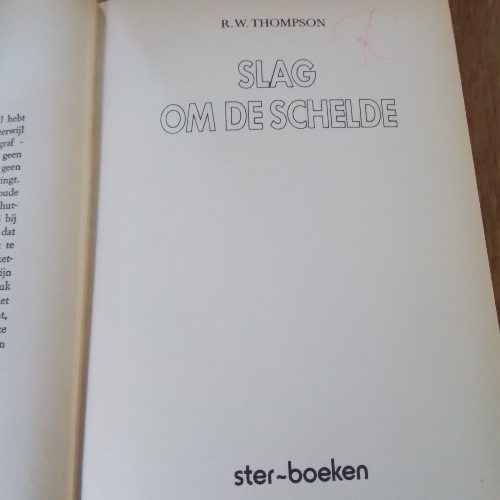 Slag om de Schelde - R.W. Thompson (168 blz), Ophalen of Verzenden, Algemeen, R.W. Thompson, Tweede Wereldoorlog