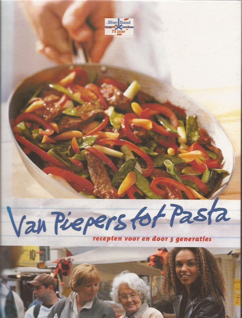 Blue Band 75 jaar Van piepers tot pasta, Boeken, Ophalen of Verzenden, Zo goed als nieuw, Hoofdgerechten, Gezond koken