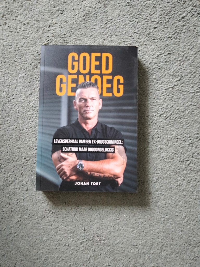 Goed Genoeg - Johan Toet (Levensverhaal ex-drugscrimineel), Boeken, Ophalen, Overige, Zo goed als nieuw, Johan Toet