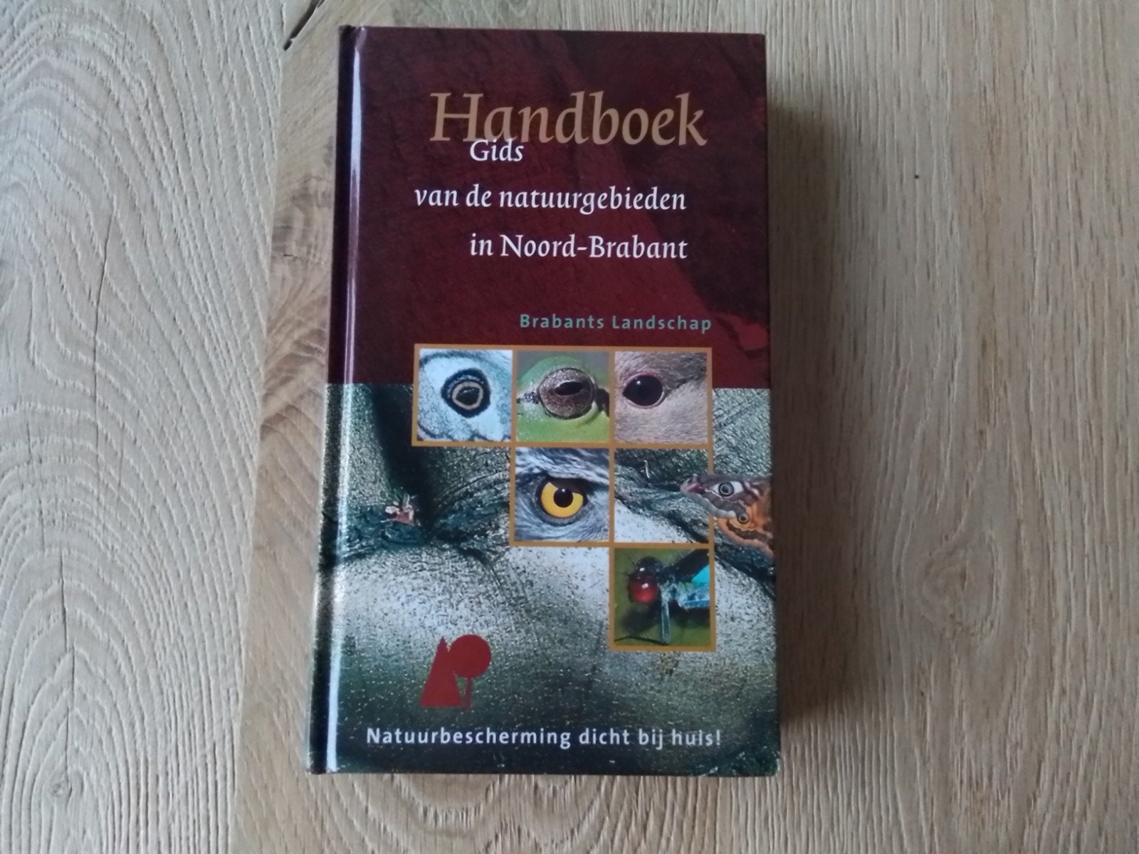Handboek van de natuurgebieden in noord brabant, Ophalen of Verzenden