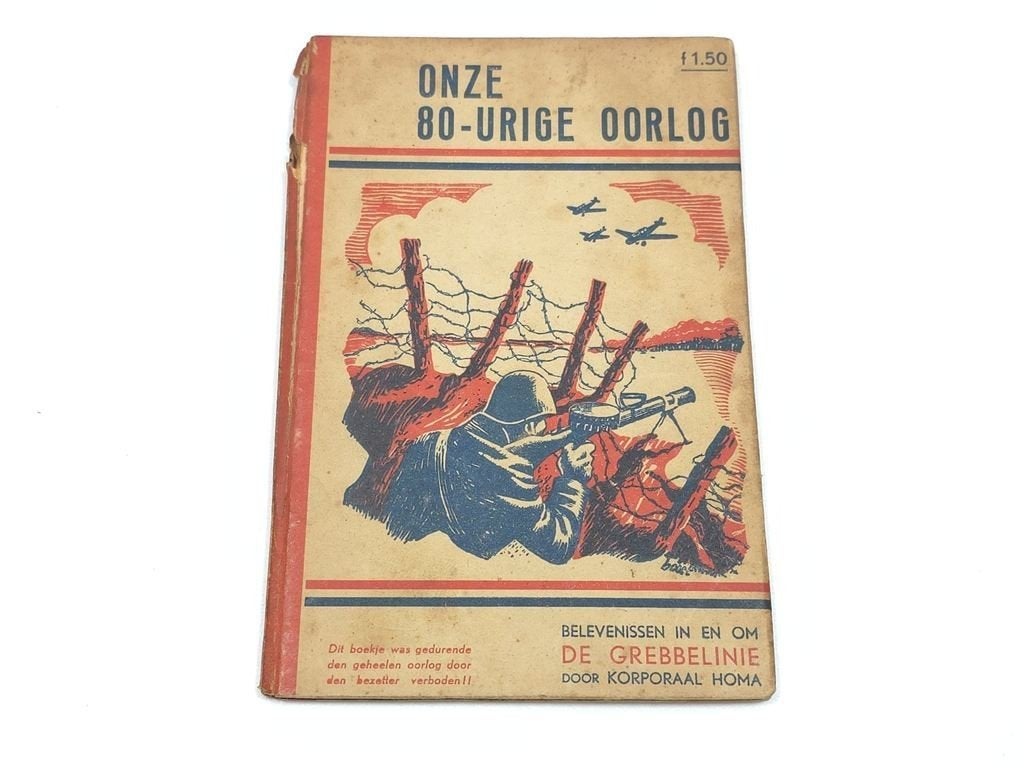Onze 80-urige Oorlog — Belevenissen in de Grebbelinie 1941, Ophalen of Verzenden, Gelezen
