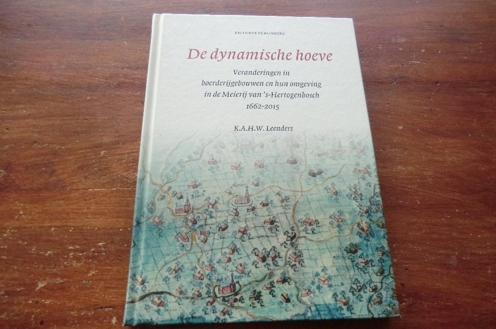 boek- De dynamische hoeve - Leenders / de Meierij, Den Bosch, Ophalen of Verzenden, Zo goed als nieuw