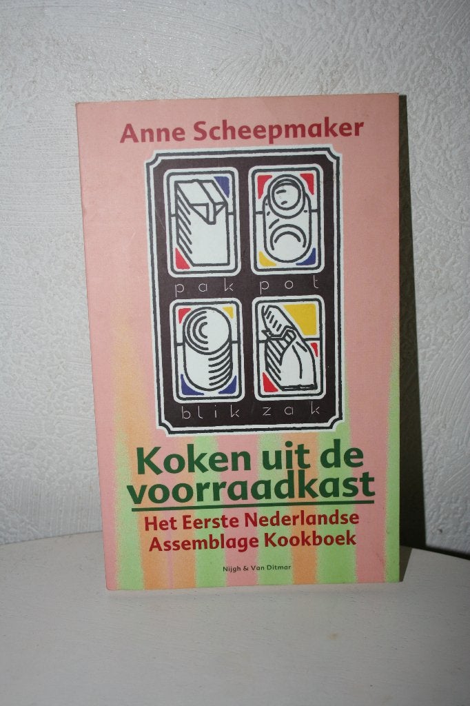 A. Scheepmaker - Koken uit de voorraadkast, Boeken, Kookboeken, Nieuw, Voorgerechten en Soepen, Hoofdgerechten, Taart, Gebak en Desserts