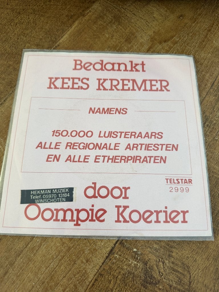 Oompie Koerier-Bedankt kees kremer, 7 inch, Single, Ophalen of Verzenden, Zo goed als nieuw
