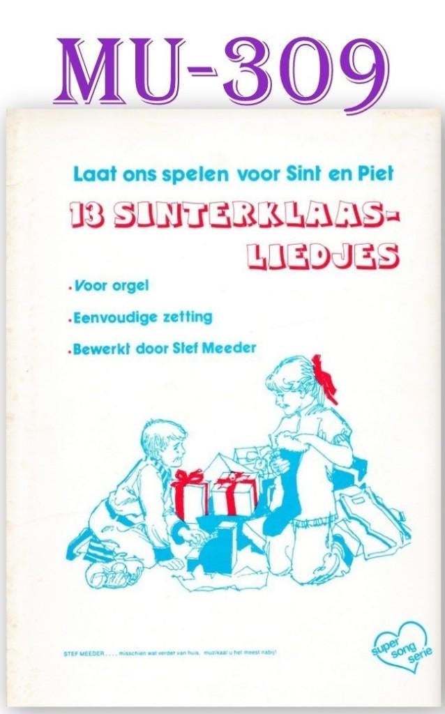 Mu309  Bladmuziek18 Sinterklaas liedjes ( orgel ), Ophalen of Verzenden, Gebruikt, Artiest of Componist, Orgel