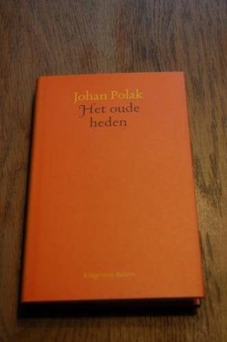 *Johan Polak - Het oude heden, Verzenden, Nieuw