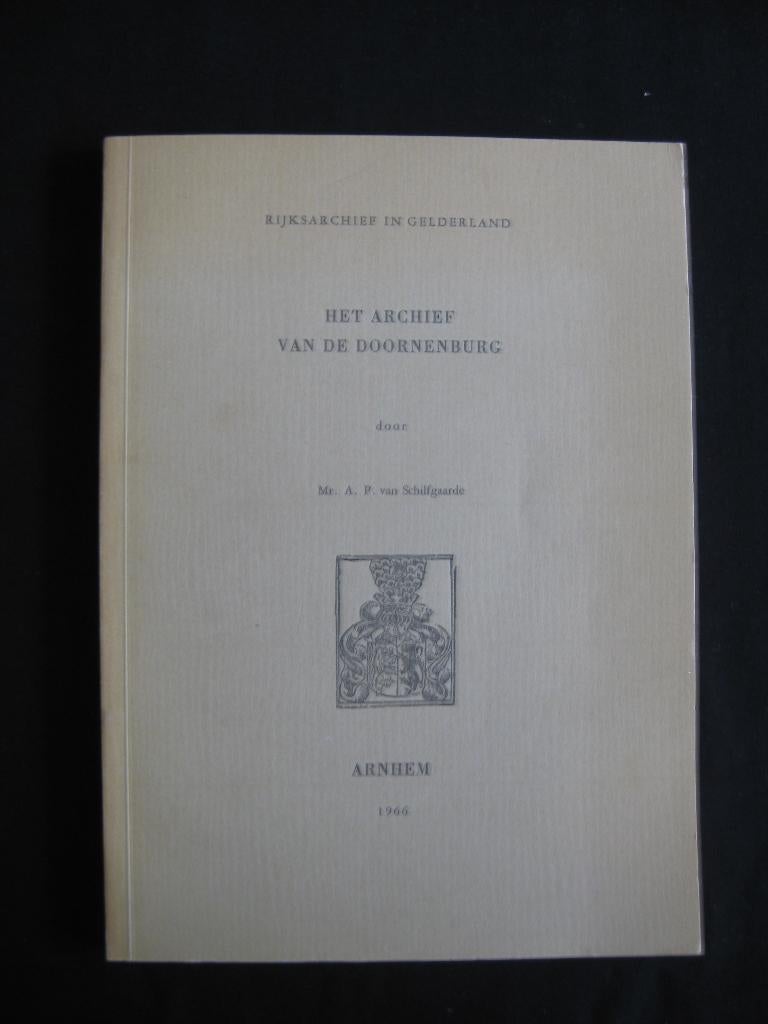 A.P. van Schilfgaarde, Het archief van de Doornenburg, Ophalen of Verzenden, Gelezen