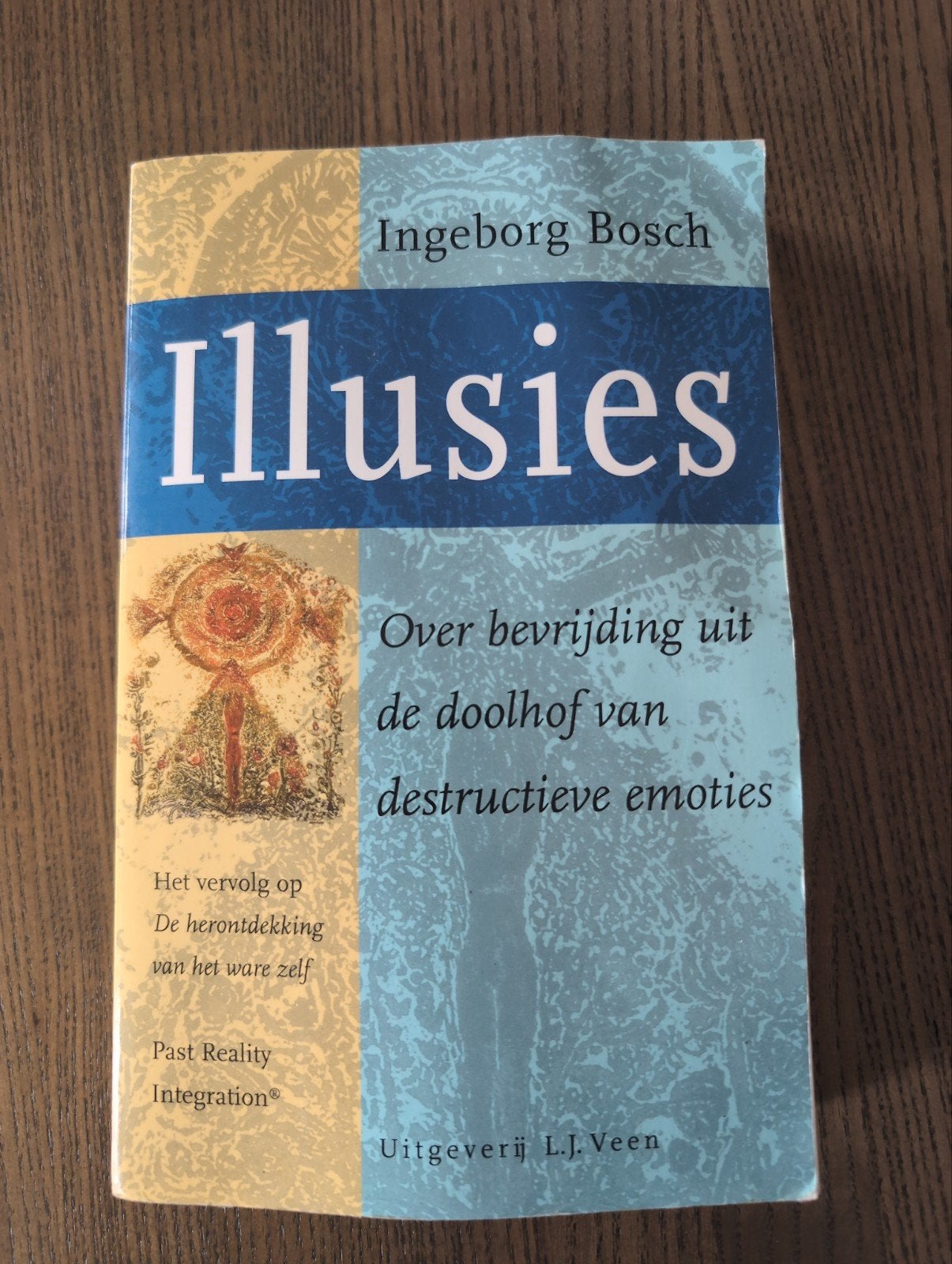 Illusies: Over bevrijding uit de doolhof van emoties, Ophalen of Verzenden, Zo goed als nieuw, Klinische psychologie, Ingeborg Bosch