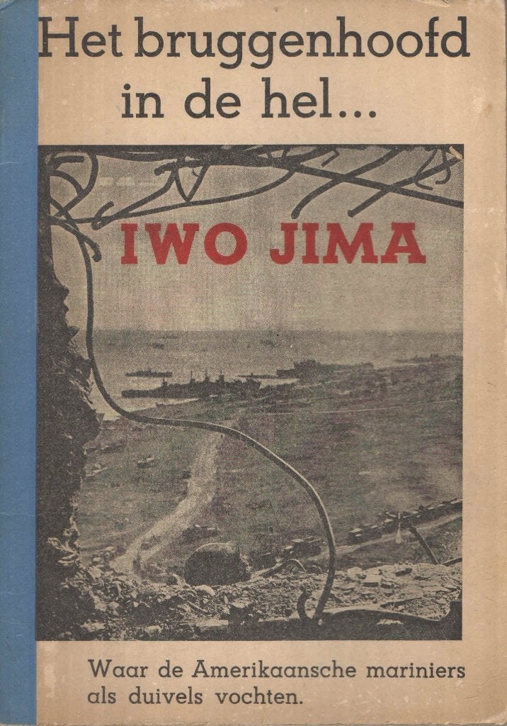 Het bruggenhoofd in de hel... Iwo Jima, Marine, Ophalen of Verzenden, Gelezen, Tweede Wereldoorlog
