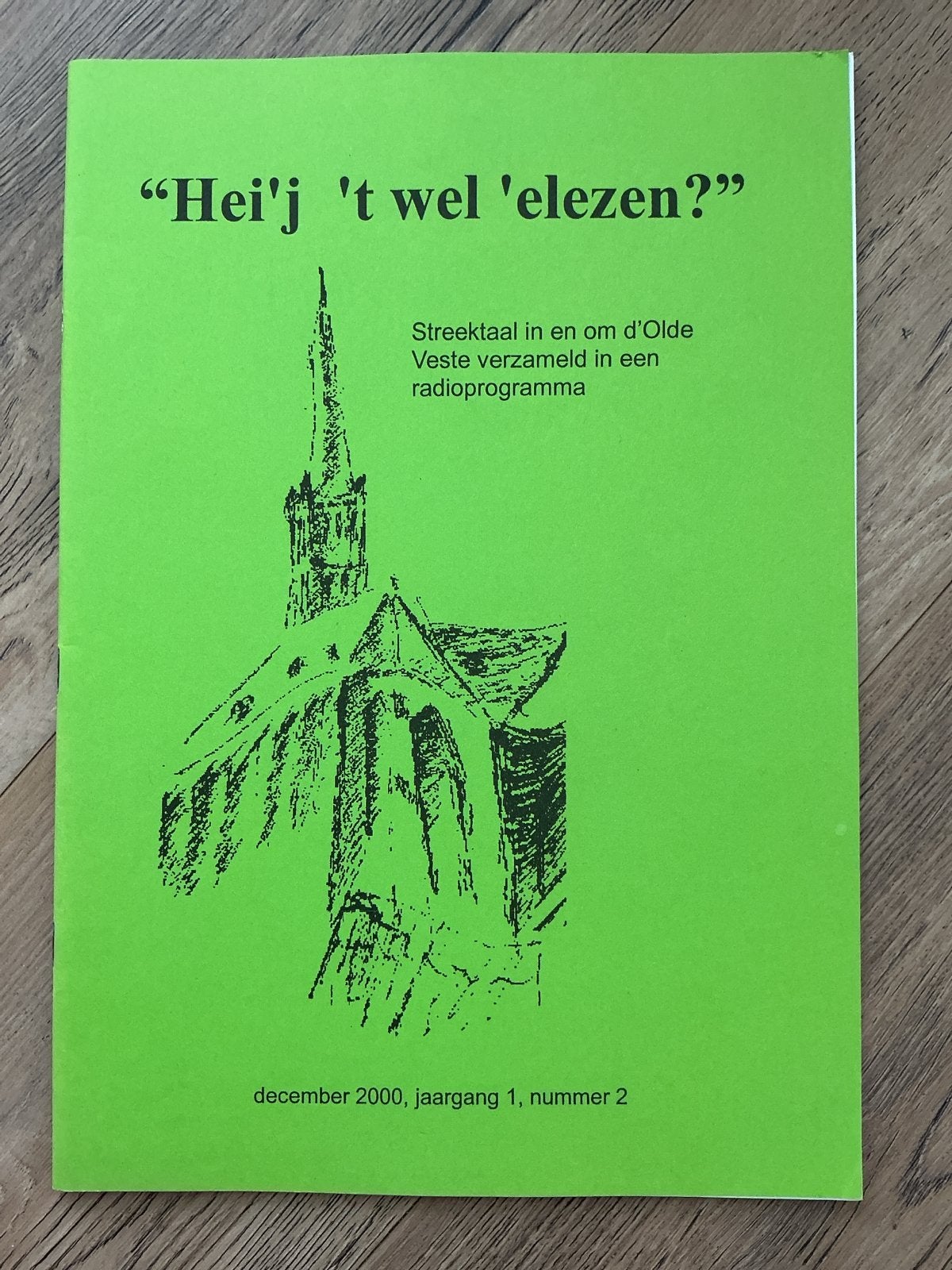 Hei'j 't wel 'elezen? Streektaal Olde Veste december 2000, Boeken, Ophalen of Verzenden, Gelezen