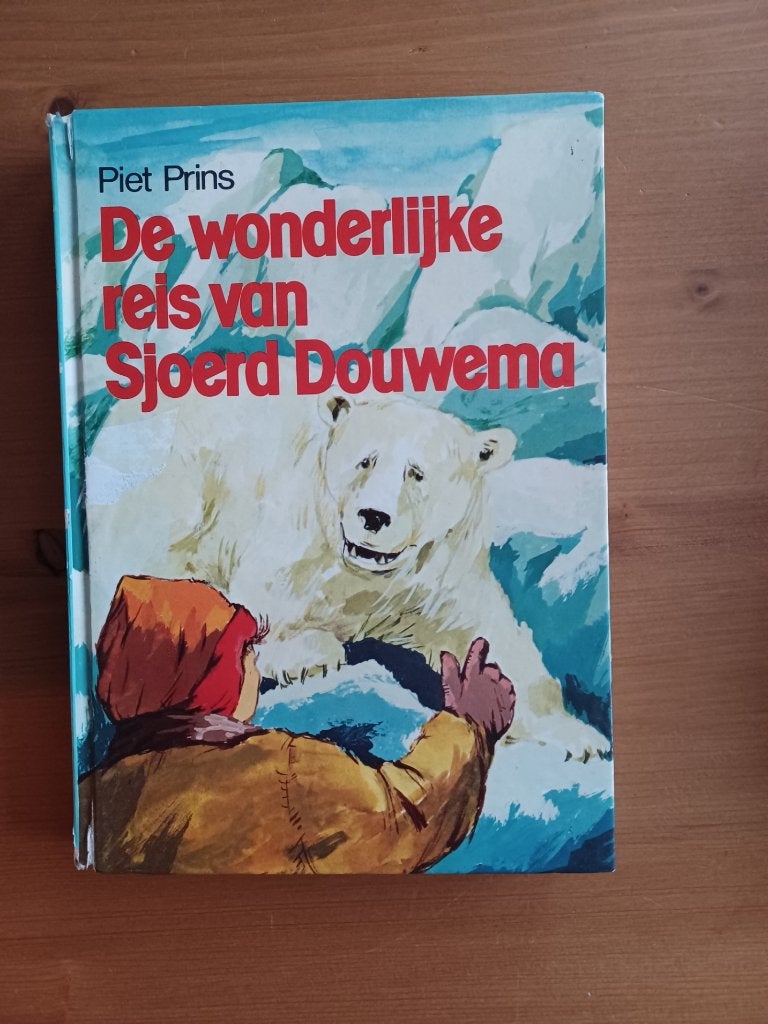 De wonderlijke reis van Sjoerd Douwema, Gelezen, Ophalen of Verzenden, Fictie, Piet Prins
