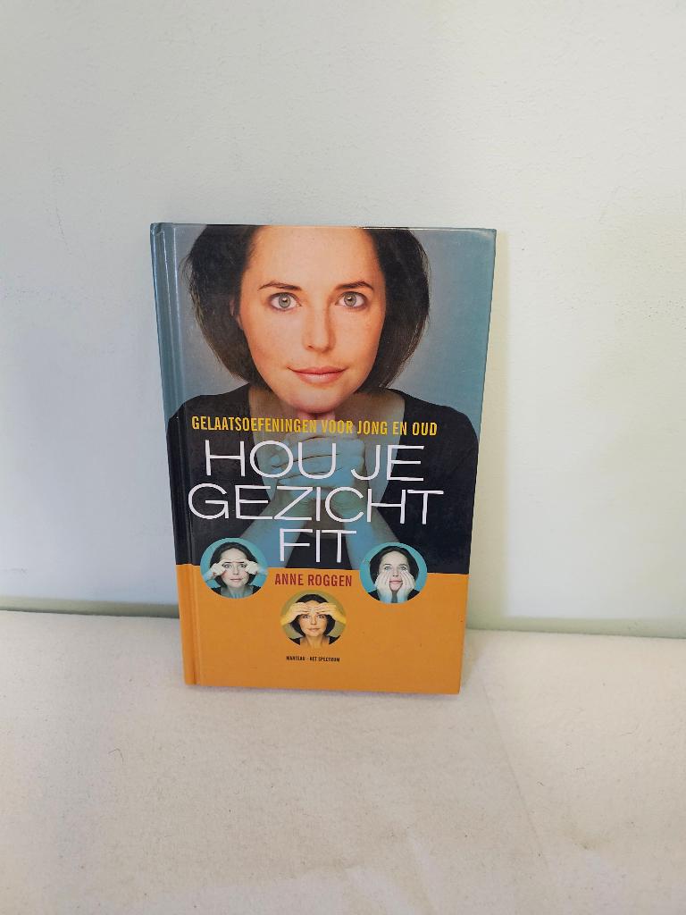 Hou je gezicht fit - A. Roggen - 9789071206214, Verzenden, Zo goed als nieuw, A. Roggen