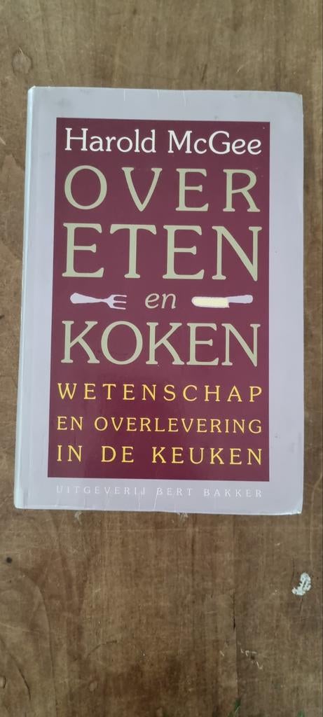 Over Eten en Koken - Harold McGee, Boeken, Gelezen, Harold McGee, Overige typen, Ophalen of Verzenden