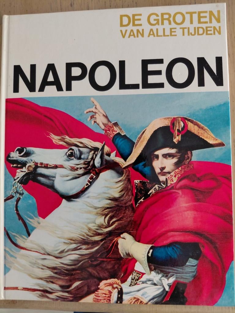 De Groten van Alle Tijden: Napoleon - Boek, 19e eeuw, Europa, Ophalen of Verzenden, Onbekend