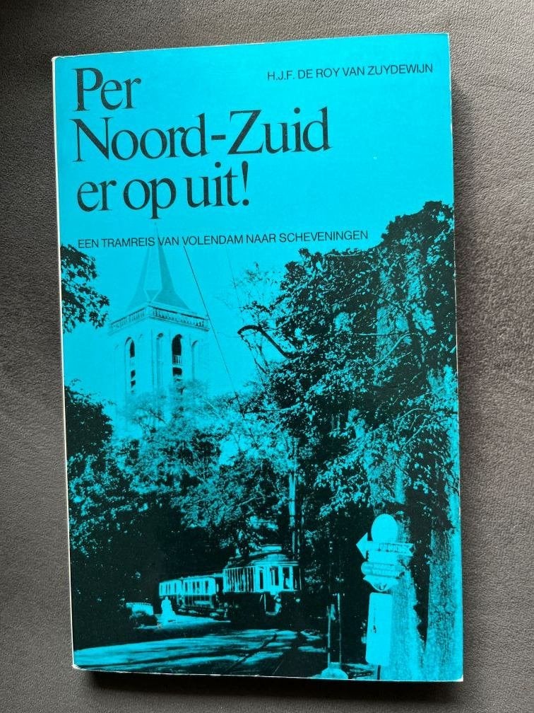 Per Noord - Zuid er op uit! tramreis Volendam/Scheveningen, Boeken, Ophalen of Verzenden, Gelezen, Tram