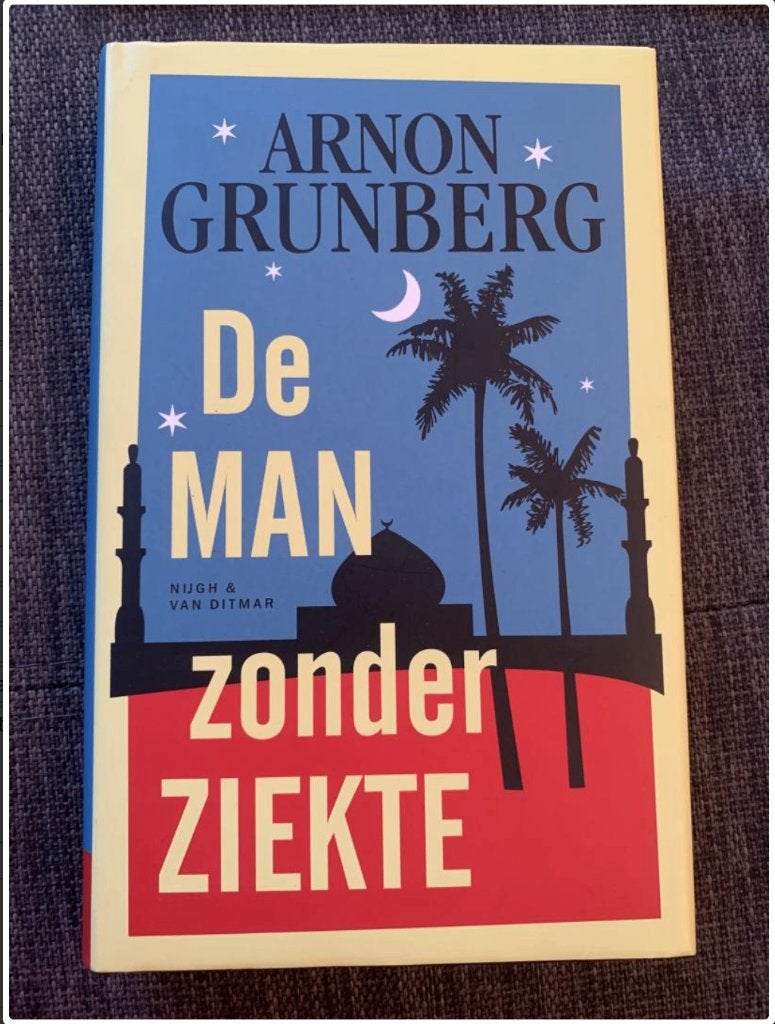Arnon Grunberg - De man zonder ziekte (GESIGNEERD), Boeken, Ophalen of Verzenden, Zo goed als nieuw, Nederland, Arnon Grunberg