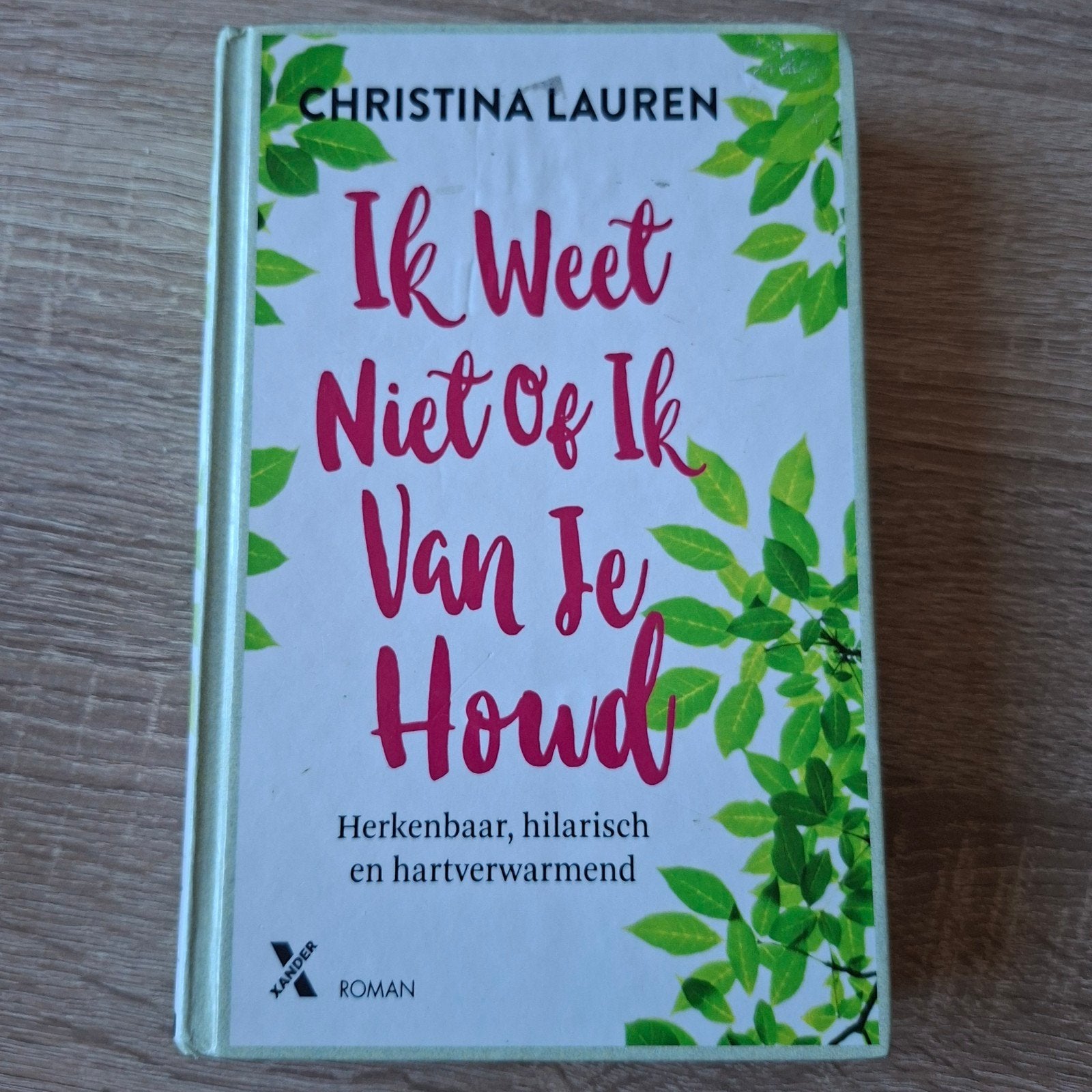 Ik Weet Niet Of Ik Van Je Houd - Christina Lauren, Ophalen of Verzenden, Gelezen, Christina Lauren