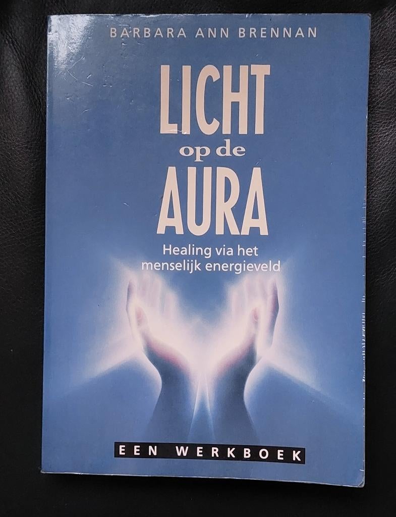 Licht op de Aura: Healing via het menselijk energieveld, Gelezen, Spiritualiteit algemeen, Ophalen of Verzenden, Barbara Ann Brennan