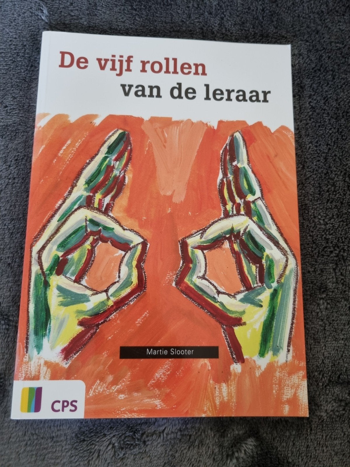 Martie Slooter - De vijf rollen van de leraar, Sociale wetenschap, Zo goed als nieuw, Martie Slooter, Ophalen of Verzenden